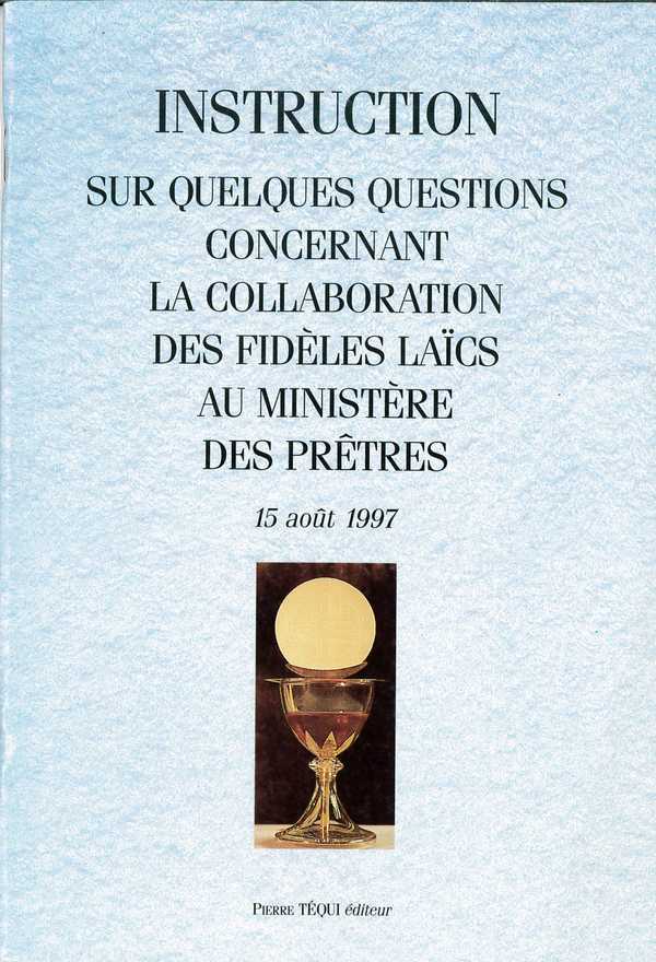 Instruction sur quelques questions concernant la collaboration des fidèles laïcs au ministère des prêtres