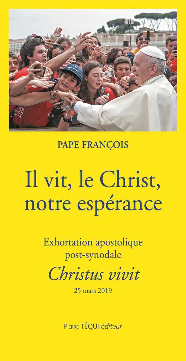 Il vit, le Christ, notre espérance