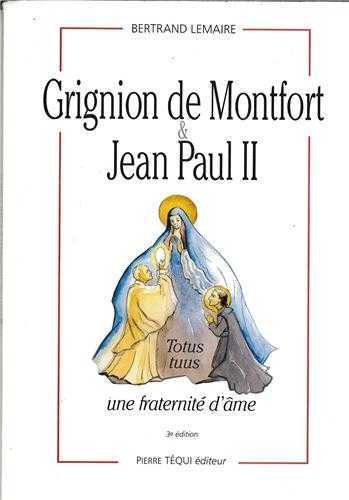 Grignion de Montfort et Jean-Paul II