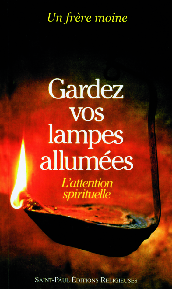 Gardez vos lampes allumées