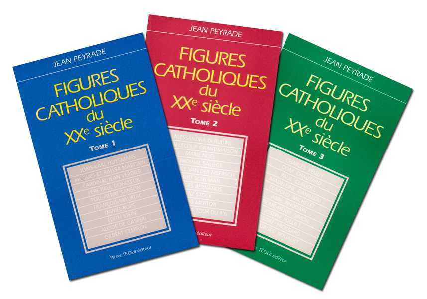 Figures catholiques du XXe siècle - Lot des 3 tomes