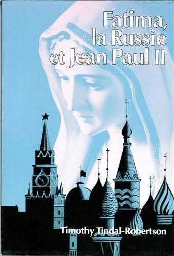 Fatima, la Russie et Jean-Paul II