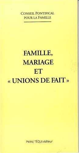 Famille, mariage et « unions de fait »