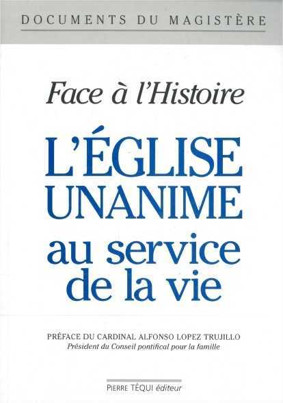 Face à l'Histoire : L'Église unanime au service de la vie