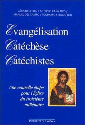 Évangélisation, catéchèse, catéchistes