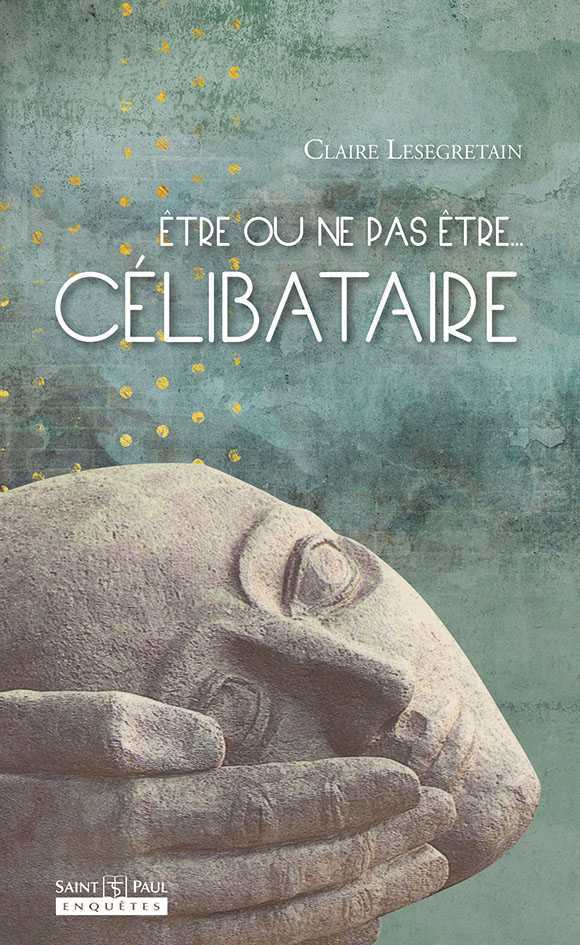 Être ou ne pas être... célibataire (nouvelle édition)