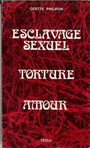 Esclavage sexuel, torture, amour