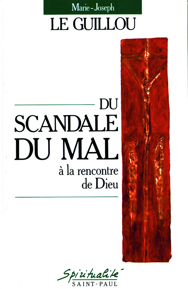 Du scandale du mal à la rencontre de Dieu