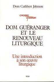 Dom Guéranger et le renouveau liturgique