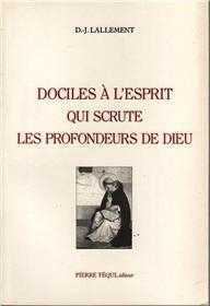 Dociles à l'Esprit qui scrute les profondeurs de Dieu