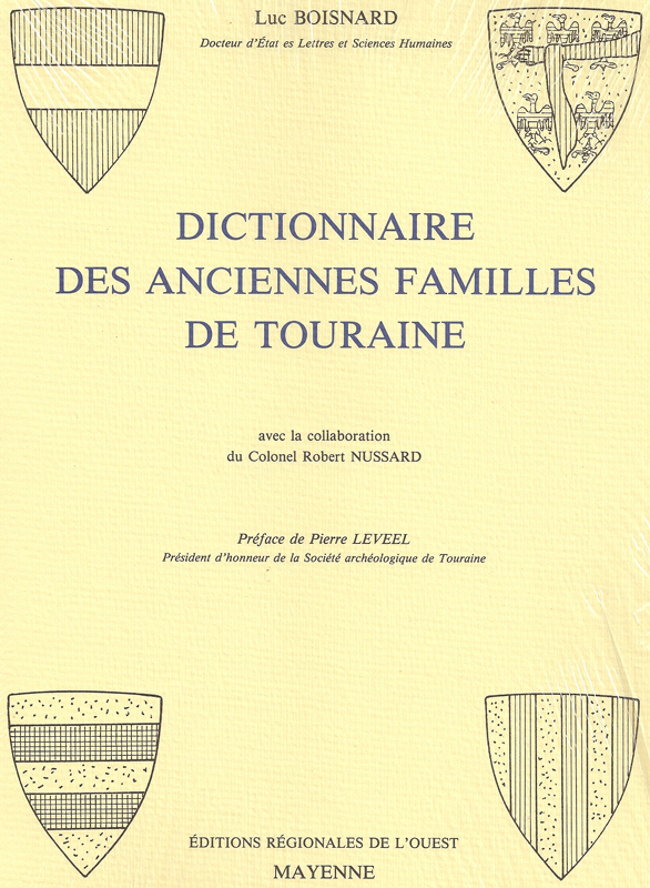 Dictionnaire des anciennes familles de Touraine - Broché