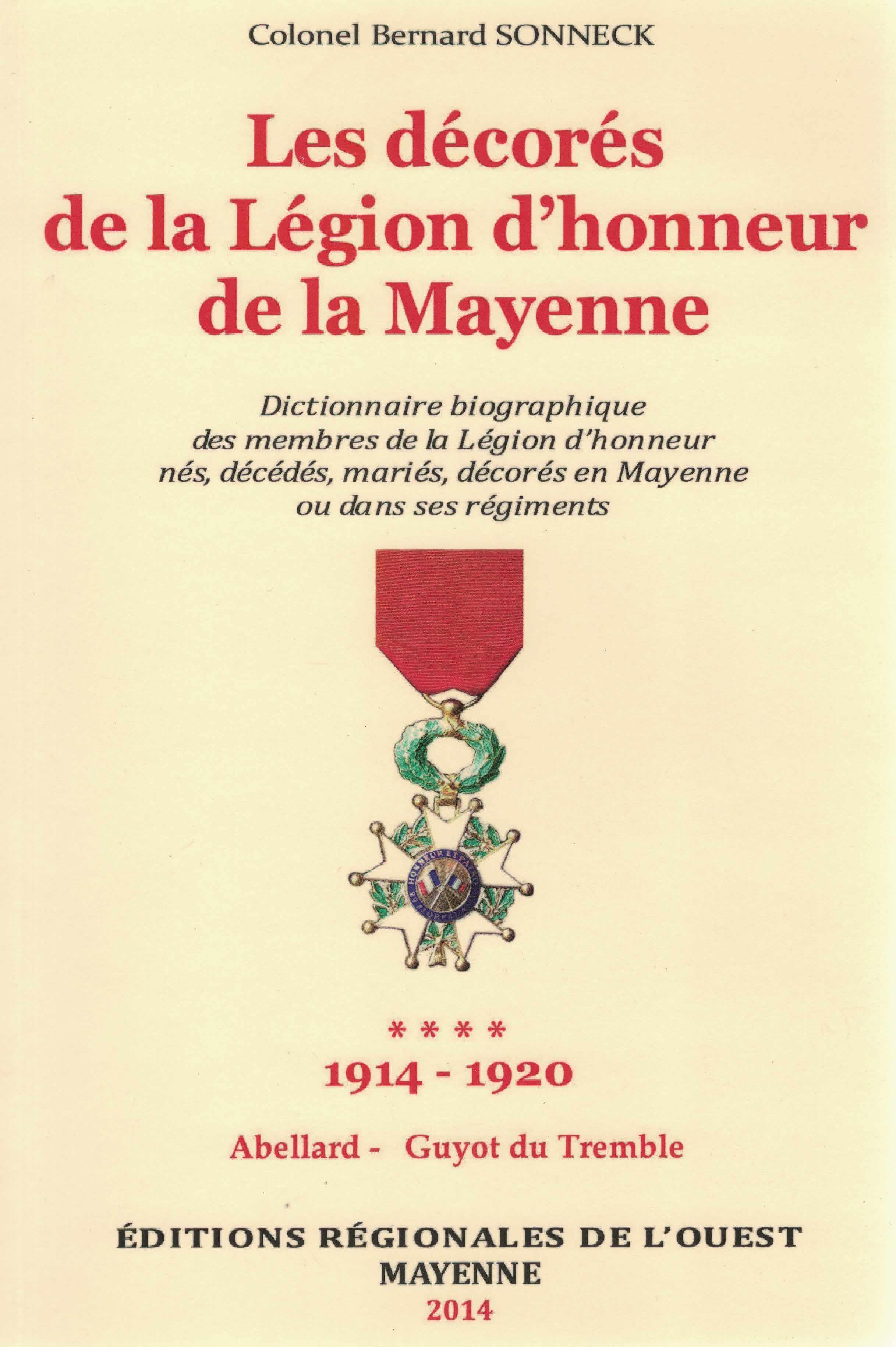 Dictionnaire biographique des Médaillés de la Légion d'Honneur de la Mayenne T4