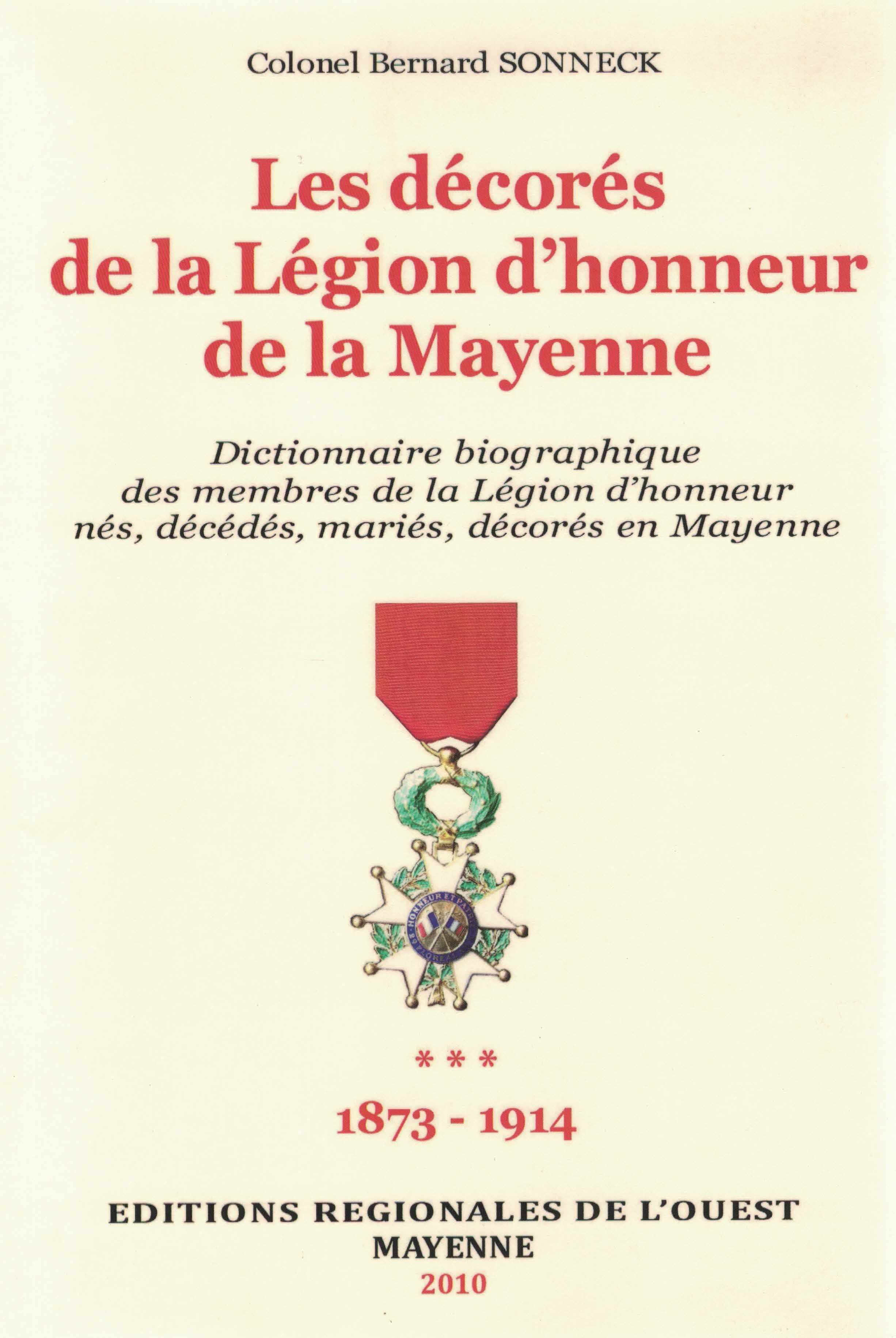 Dictionnaire biographique des Médaillés de la Légion d'Honneur de la Mayenne T3