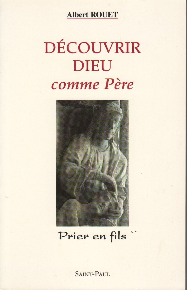 Découvrir Dieu comme Père