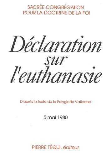 DECLARATION SUR L'EUTHANASIE - CONGREGATION POUR LA DOCTRINE - TEQUI