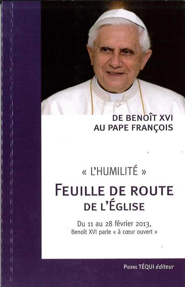 De Benoît XVI au pape François - « L'humilité », Feuille de route de l'Église