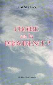 Croire en la Providence ?