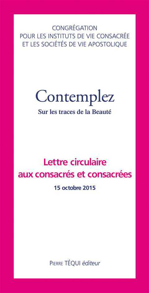 Contemplez - 3e lettre circulaire aux consacrés et consacrées