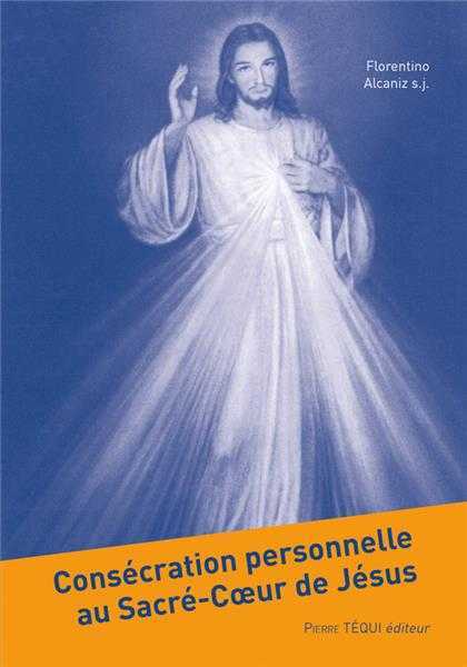 Consécration personnelle au Sacré-Cœur de Jésus