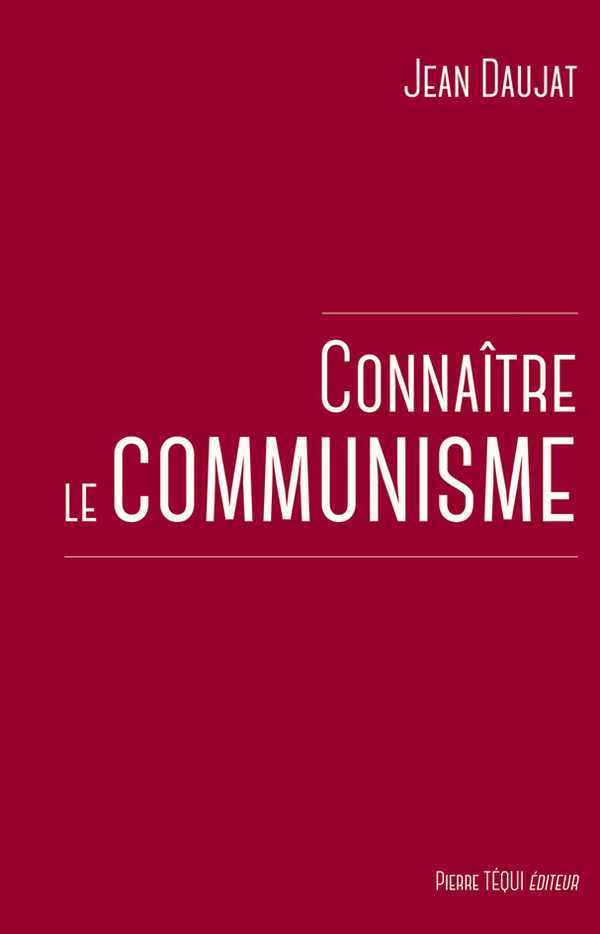 CONNAÎTRE LE COMMUNISME