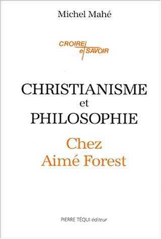 Christianisme et philosophie chez Aimé Forest