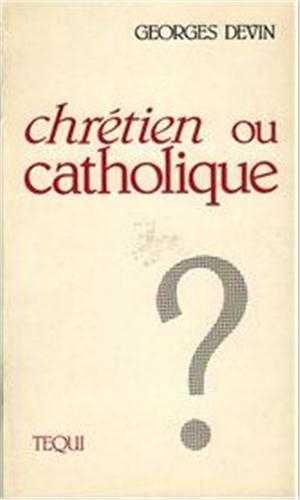 Chrétien ou catholique ?