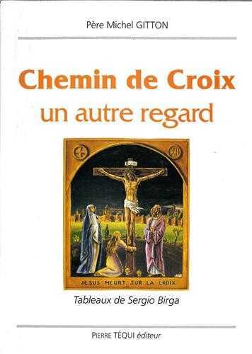 Chemin de Croix - un autre regard