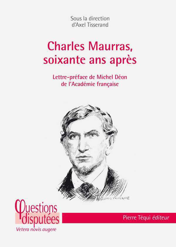 Charles Maurras, 60 ans après