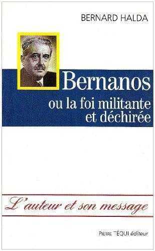 Bernanos ou la foi militante et déchirée