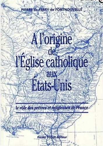 À l'origine de l'Église catholique aux États-Unis