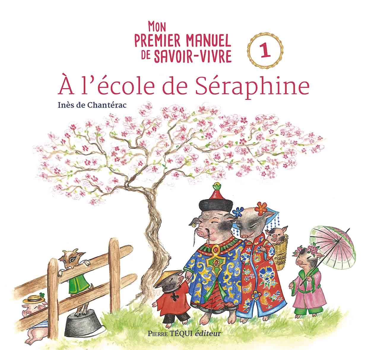 À l'école de Séraphine (nouvelle édition)