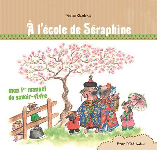 À L'ÉCOLE DE SÉRAPHINE