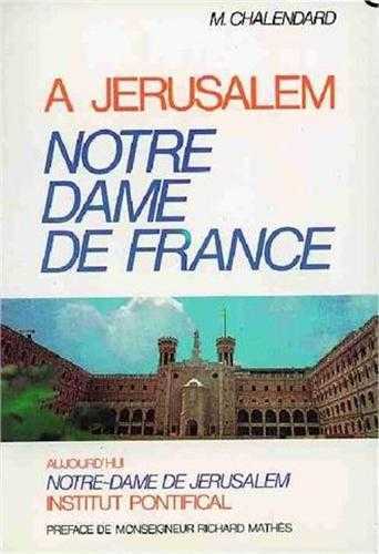 À Jérusalem  - Notre-Dame de France