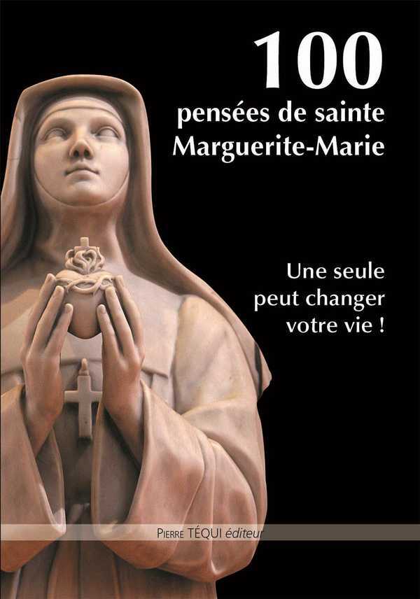 100 PENSÉES DE MARGUERITE-MARIE