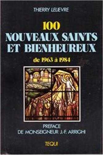 100 nouveaux saints et bienheureux de 1963 à 1984 :