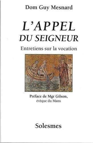 L'appel du Seigneur - entretiens sur la vocation