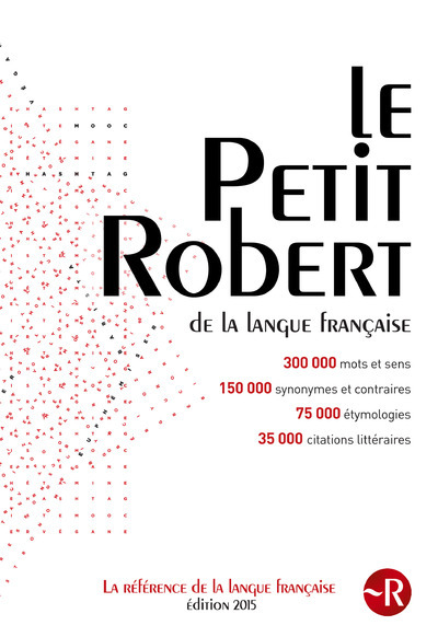 Le petit robert de la langue francaise 2015