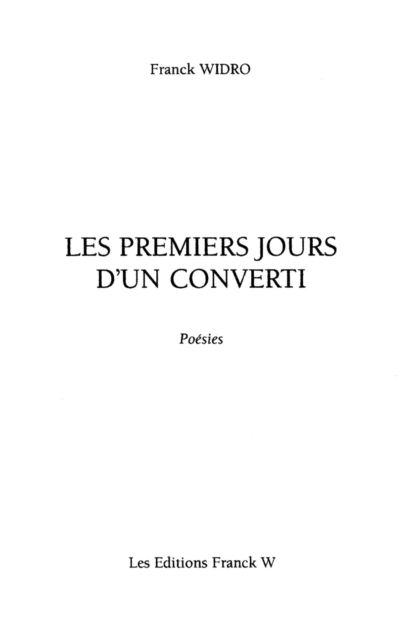 Les premiers jours d'un converti