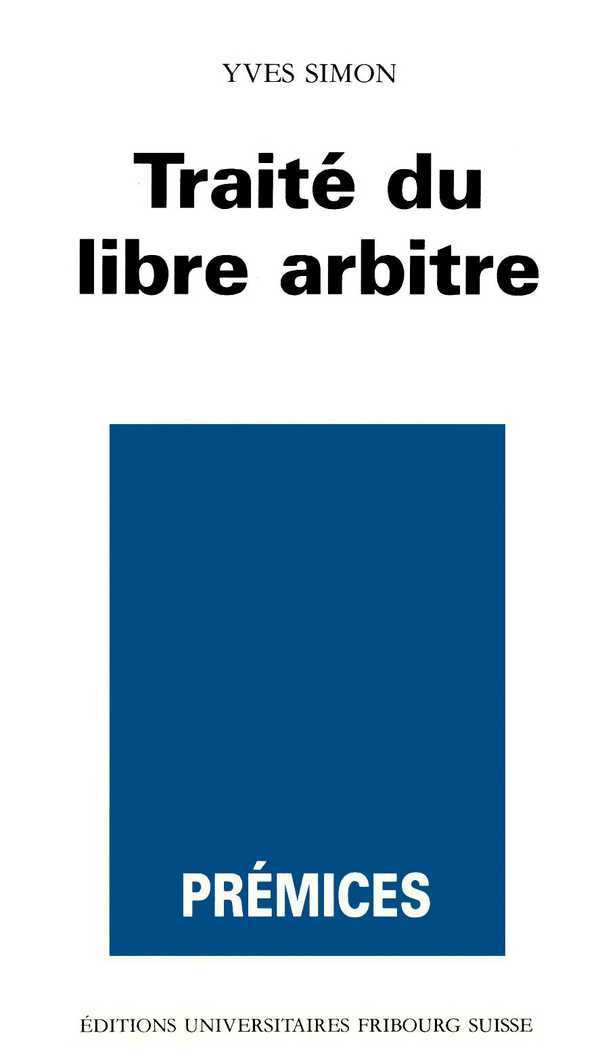 Traité du libre arbitre (Prémices 10)