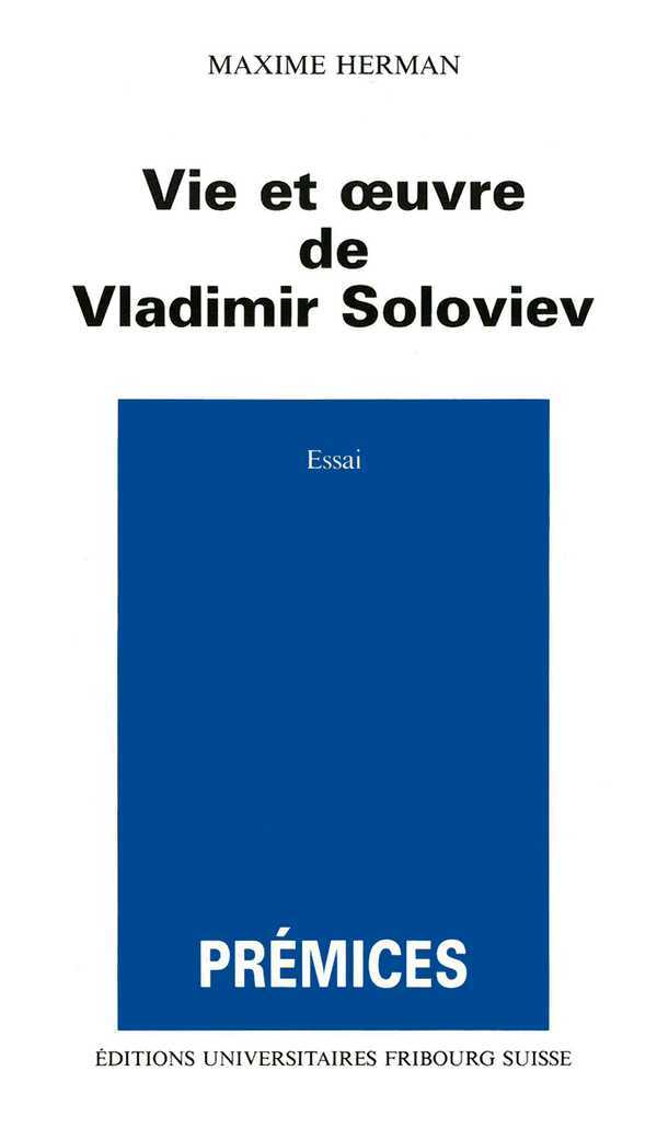 Vie et œuvre de Vladimir Soloviev (Prémices 13)