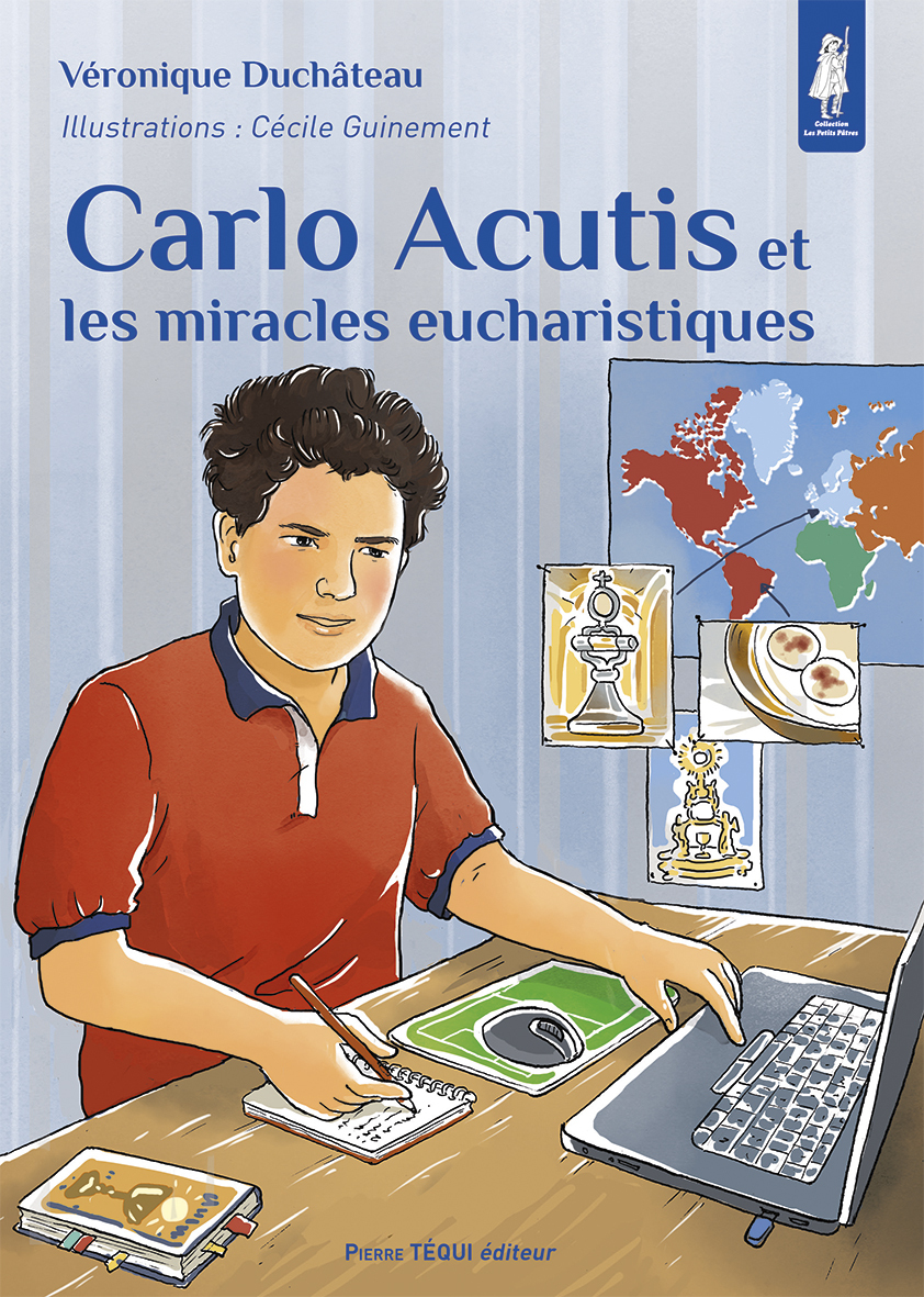 CARLO ACUTIS ET LES MIRACLES EUCHARISTIQUES