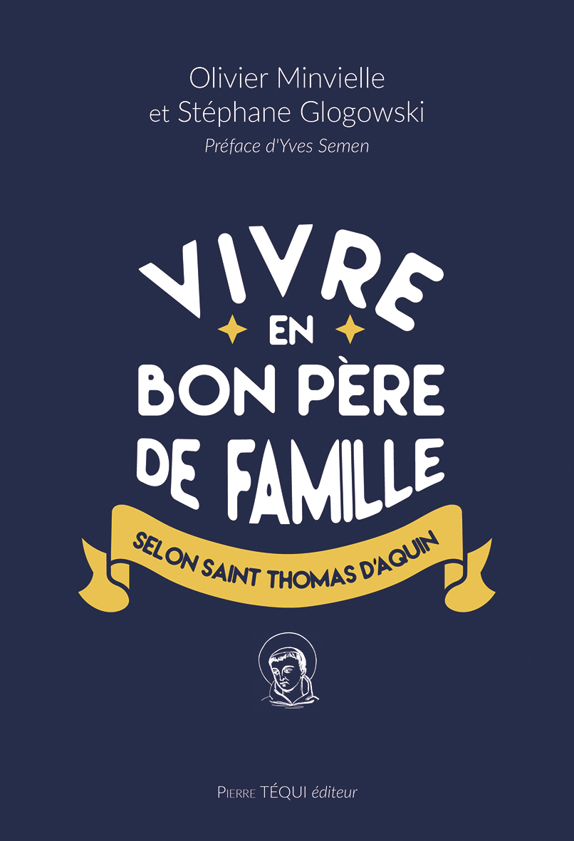 Vivre en bon père de famille selon saint Thomas d'Aquin