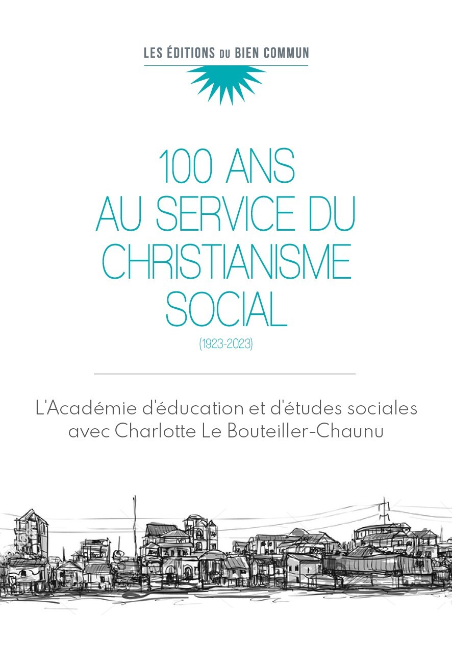 100 ANS AU SERVICE DU CHRISTIANISME SOCIAL