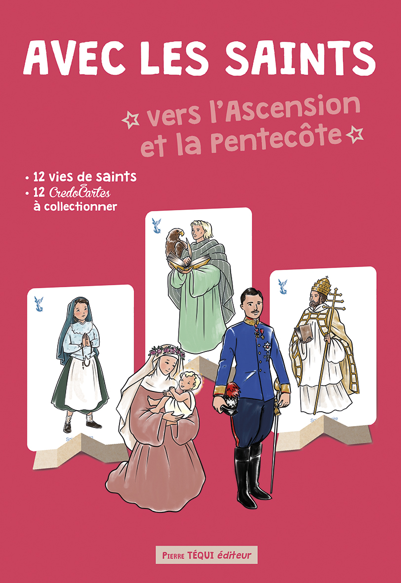 Avec les saints vers l'Ascension et la Pentecôte