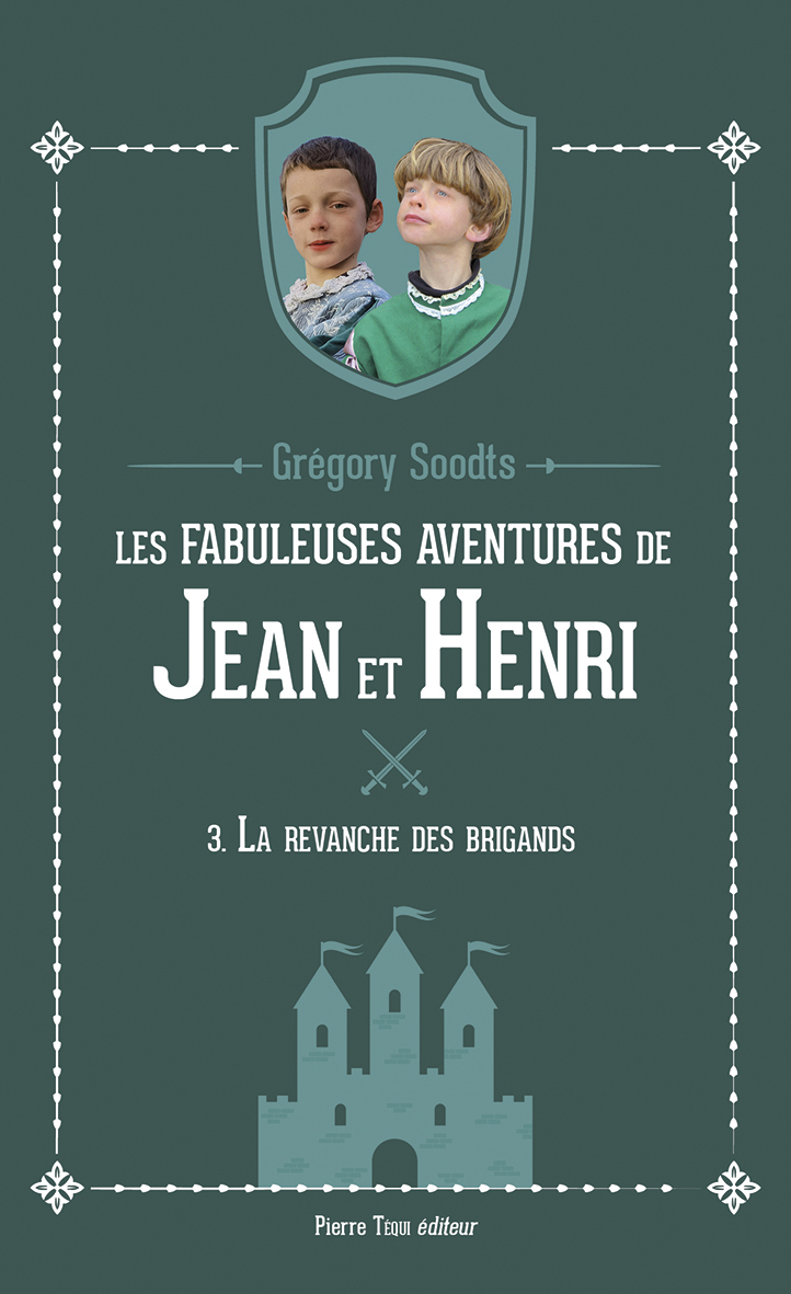 LES FABULEUSES AVENTURES DE JEAN ET HENRI - TOME 3