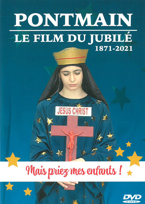 Pontmain - Le film du jubilé 1871-2021 (DVD)