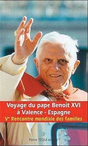 Voyage du pape Benoît XVI à Valence, Espagne