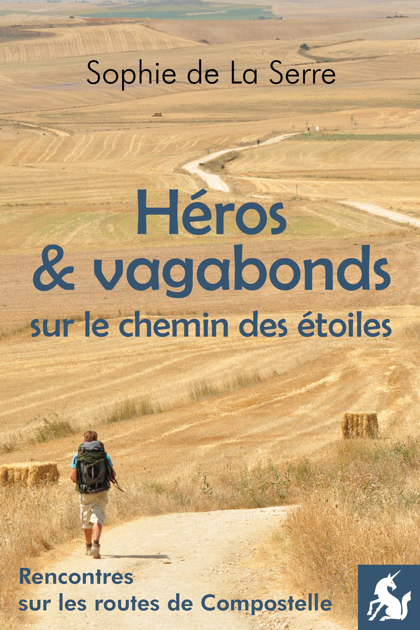 HÉROS & VAGABONDS SUR LE CHEMIN DES ÉTOILES