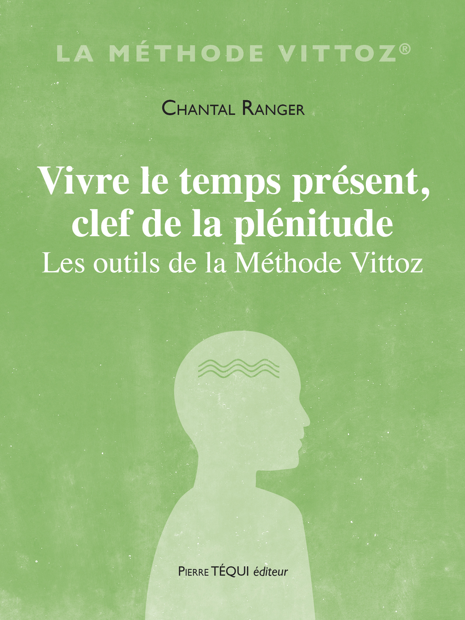 Vivre le temps présent, clef de la plénitude