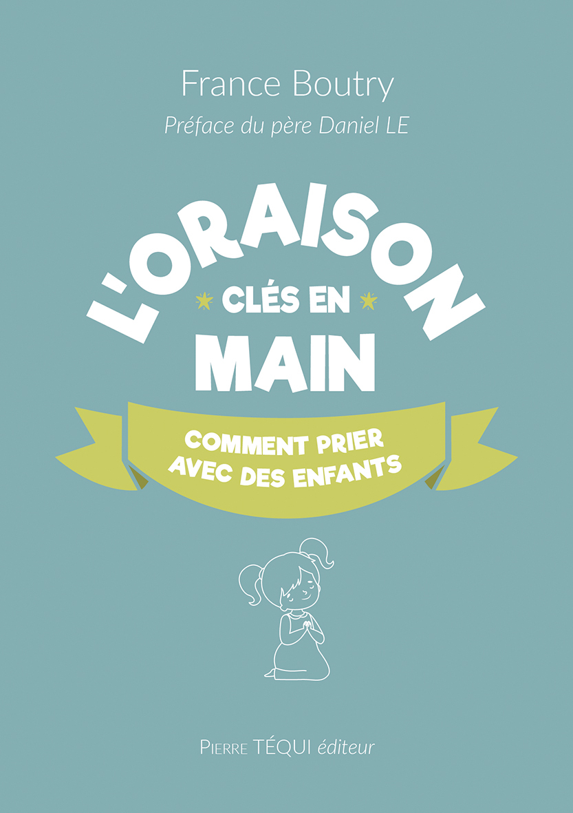 L'oraison clés en main